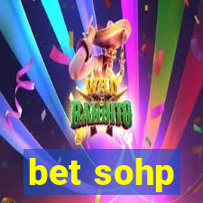 bet sohp